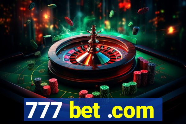 777 bet .com